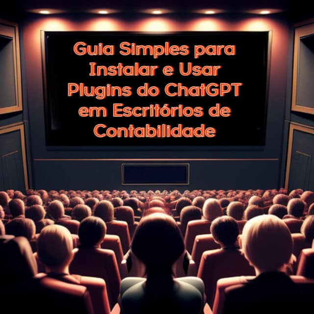 Guia Simples para Instalar e Usar Plugins do ChatGPT em Escritórios de Contabilidade