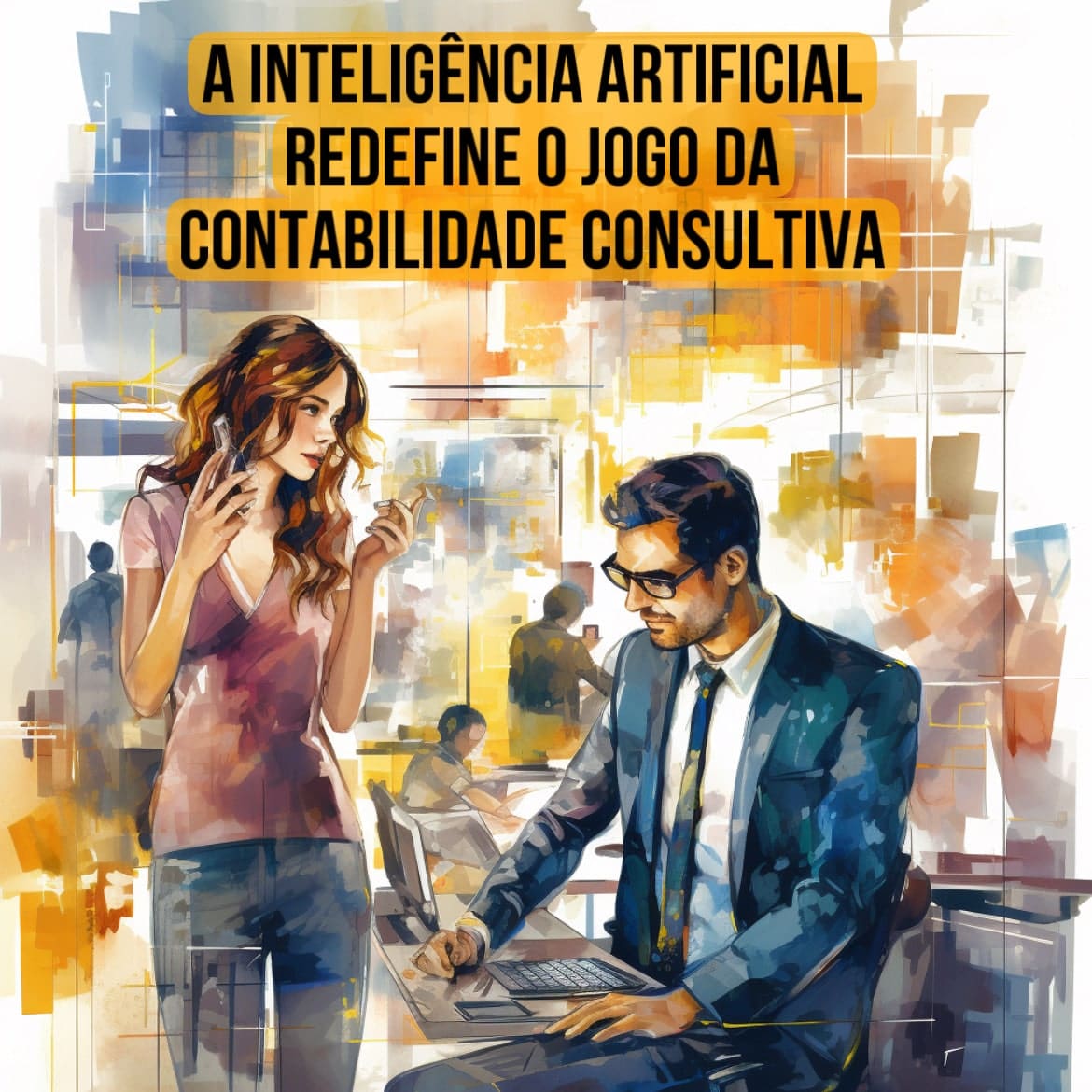 Revolucionando A Contabilidade Consultiva Como A Inteligência Artificial Está Redefinindo O 1354